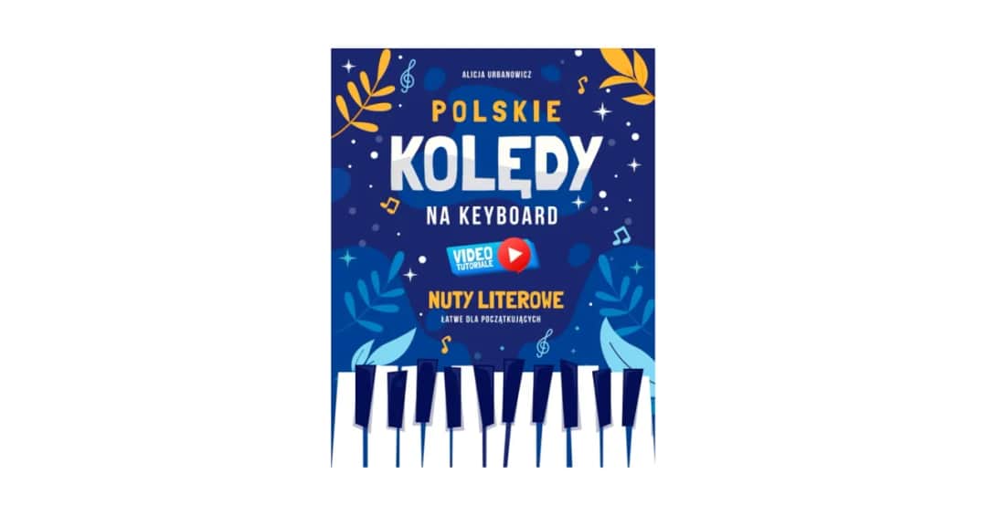 Jak zagrać kolędy na keyboardzie: proste sposoby dla początkujących