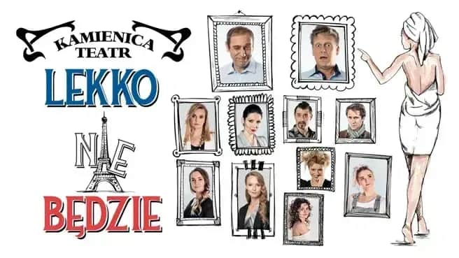 Lekko nie będzie spektakl - refleksje o miłości i komedii w teatrze